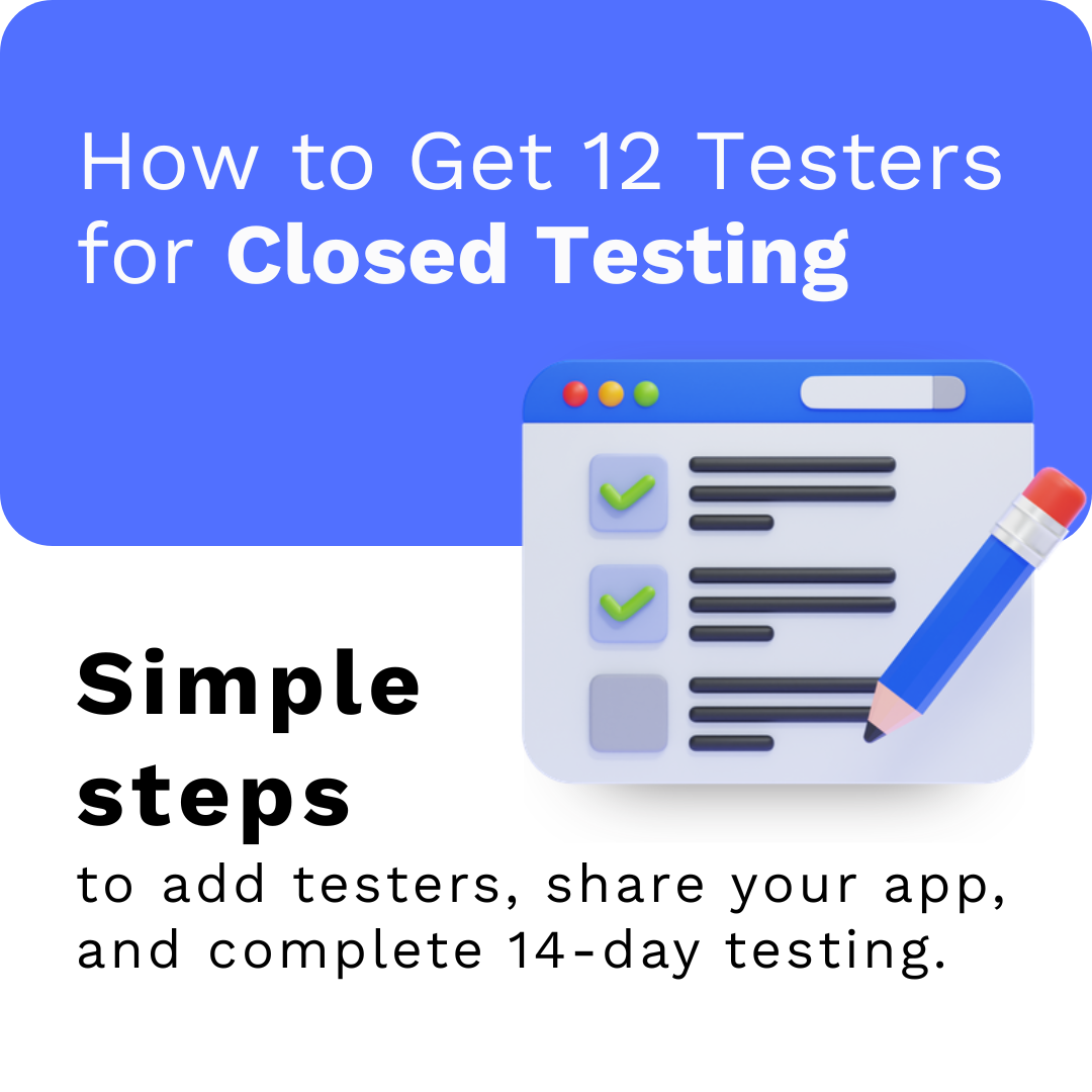 How to Get 12 Testers and Share Your App - Step by Step Guide